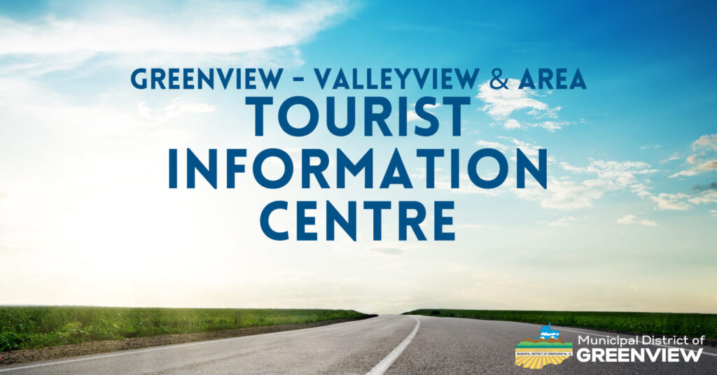 greenview valleyview & area tourist information centre