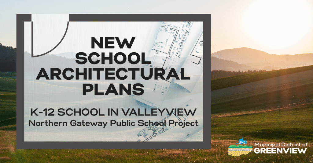 NEW K-12 SCHOOL IN VALLEYVIEW Northern Gateway Public School Project New k 12 school in valleyview northern gateway public school project
